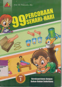 99 Percobaan Sehari-hari: Bereksperimen dengan Bahan-Bahan Sederhana 1