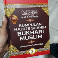 Al-Lu'lu' wal Marjan kumpulan Hadits shahih Bukhari Muslim