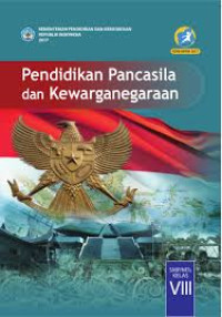 Pendidikan Pancasila dan Kewarganegaraan untuk SMP Kelas VIII