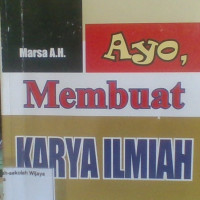 Ayo Membuat Karya Ilmiah