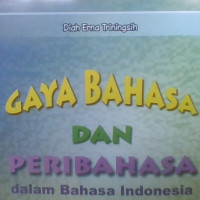 Gaya Bahasa dan Peribahasa dalam Bahasa Indonesia