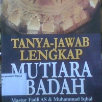 Tanya Jawab Lengkap Mutiara Ibadah