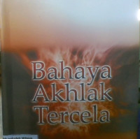 Bahaya Akhlak Tercela