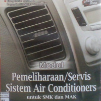 Modul Pemeliharaan/Servis Sistem Air Conditioners: Bidang Keahlian Teknik Mesin