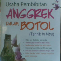 Usaha Pembibitan Anggrek Dalam Botol: Teknik In Vitro