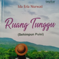 Ruang Tunggu: Sehimpun Puisi