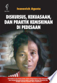 Diskursus, Kekuasaan, dan Praktik Kemiskinan di Pedesaan