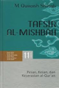 Tafsir Al Misbah: Pesan, Kesan dan Keserasian Al-Quran Vol. 11