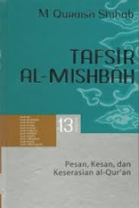 Tafsir Al Misbah: Pesan, Kesan dan Keserasian Al-Quran Vol. 13