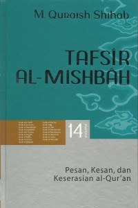 Tafsir Al Misbah: Pesan, Kesan dan Keserasian Al-Quran Vol. 14