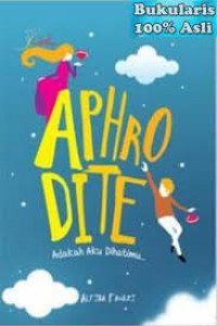 Aphrodite: Adakah Aku Dihatimu