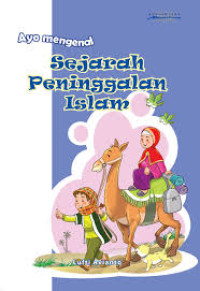 Ayo Mengenal Sejarah Peninggalan Islam