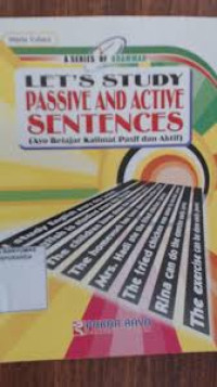 Let's Study Passive and Active Sentences: Ayo Belajar Kalimat Pasif dan Aktif