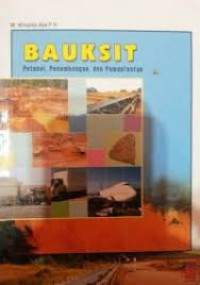 Image of Bauksit: Potensi, Penambangan dan Pemanfaatan