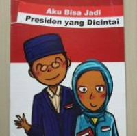 Aku Bisa Jadi Presiden yang Dicintai