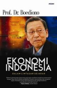 EKONOMI INDONESIA DALAM LINTASAN SEJARAH