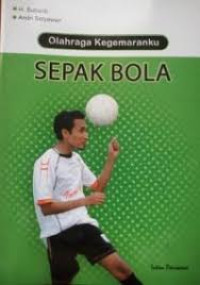 Olahraga Kegemaranku: Sepak Bola