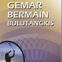 Gemar Bermain Bulu Tangkis