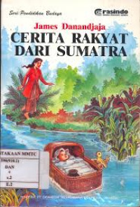 Cerita Rakyat: seri Legenda dari Sumatra