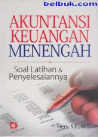 Akuntansi Keuangan Menengah: Soal Latihan dan Penyelesaiannya