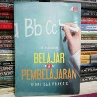 Belajar & Pembelajaran: teori dan praktik