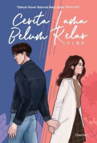 Cerita Lama Belum Kelar (clbk)