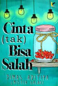 Cinta (tak) Bisa Salah