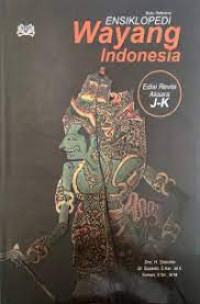 Ensiklopedi wayang indonesia: edisi revisi aksara J-K