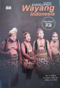 Ensiklopedi wayang indonesia: edisi revisi aksara P-R