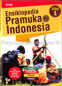 Ensiklopedia pramuka Indonesia jilid 1