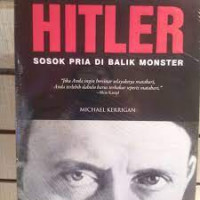 Hitler: Sosok Pria Di Balik Monster