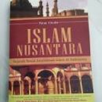 ISLAM NUSANTARA sejarah sosial intelektual islam di indonesia