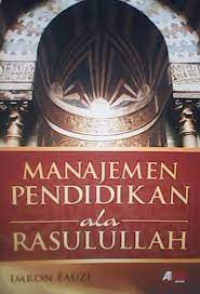 Manajemen Pendidikan Ala Rasulullah