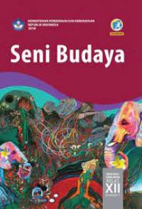 Seni Budaya untuk SMA Kelas XII semester 1