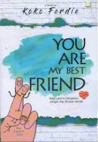 You Are My Best Friend