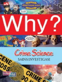 Why? Crime Science - Sains Investigasi