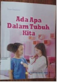 Ada Apa Dalam Tubuh Kita