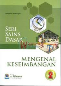 Seri Sains Dasar 2: Mengenal Keseimbangan