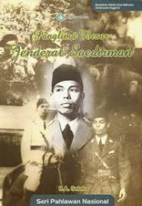 Seri Pahlawan NAsional: Panglima Besar Jenderal Soedirman