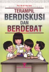 Terampil Berdiskusi dan Berdebat