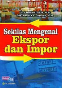 Mengenal Ekspor dan Impor