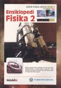 Ensiklopedia Fisika 2: Sains Fisika