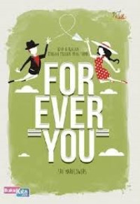 Image of Forever You: Kita Berjalan dengan Tujuan yang Sama