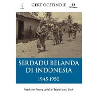 Serdadu Belanda Di Indonesia 1945-1950