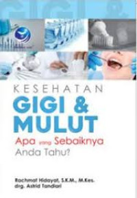 Image of Memelihara Kesehatan Gigi dan Mulut