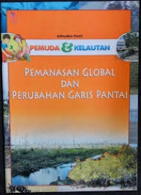 Pemuda dan Kelautan: Pemanasan Global dan Perubahan Garis Pantai