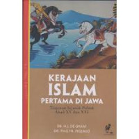 Kerajaan Islam Pertama di Jawa: Tinjauan Sejarah Politik Abad XV dab XVI