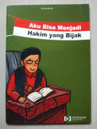 Aku Bisa Menjadi Hakim yang Bijak