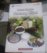 Sehat dengan Kacang Hijau