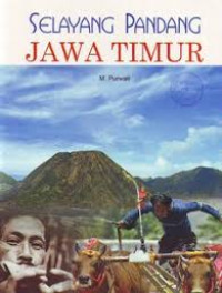 Selayang Pandang Jawa Timur